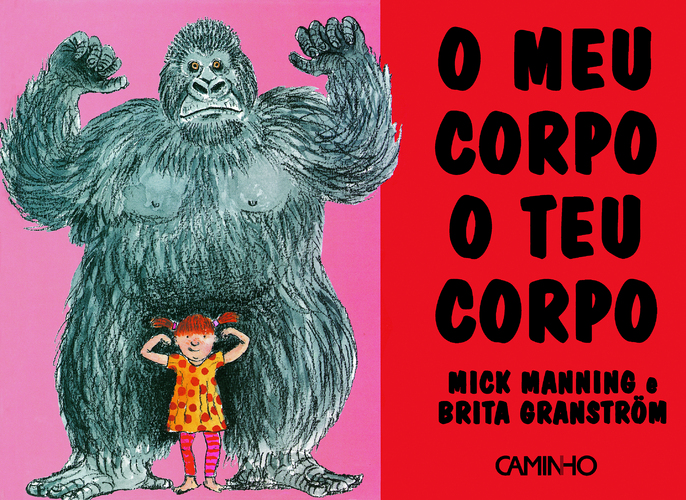 Caminho O Meu Corpo, O Teu Corpo Mick Manning Caminho O Meu Corpo, O Teu Corpo Mick Manning